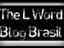 The L Word - Blog Brasil